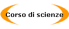 Corso di scienze