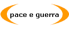 pace e guerra