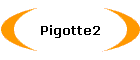 Pigotte2