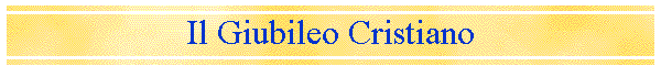 Il Giubileo Cristiano